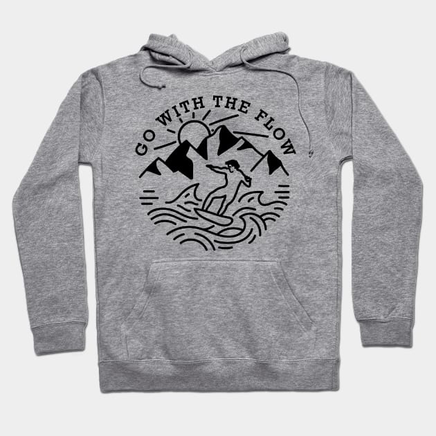 Go with the flow Hoodie by Vectographers